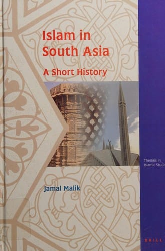Islam in South Asia: a short history