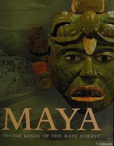 Maya: divine kings of the rain forest