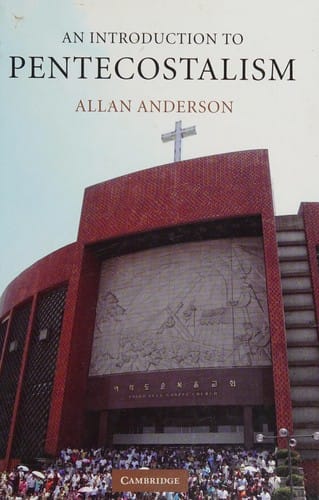 INTRODUCTION TO PENTECOSTALISM: GLOBAL CHARISMATIC CHRISTIANITY.