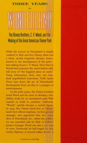 Three Years in Wonderland: The Disney Brothers, C. V. Wood, and the Making of the Great American Theme Park