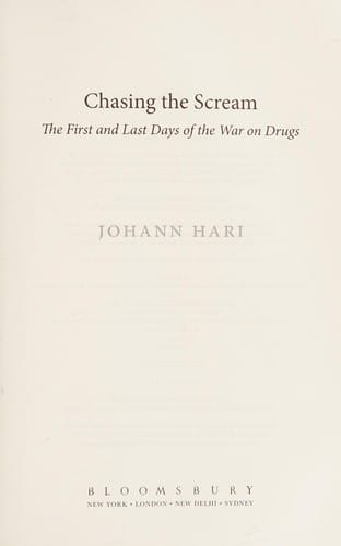 Chasing the scream: the first and last days of the war on drugs
