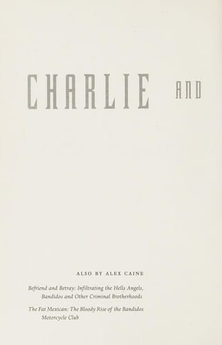 Charlie and the Angels: The Outlaws, the Hells Angels and the Sixty Years War