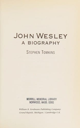 John Wesley: a biography