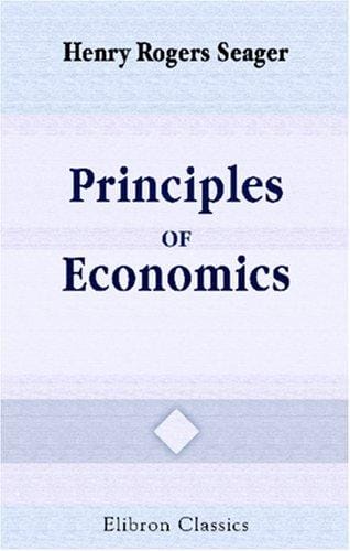 Principles of Economics: Being a Revision of Introduction to Economics