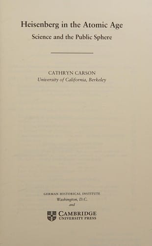 Heisenberg in the atomic age: science and the public sphere