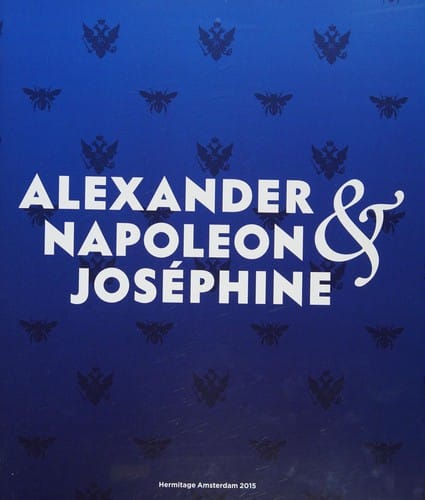 Alexander, Napoleon & Joséphine: a story of friendship, war & art from the Hermitage