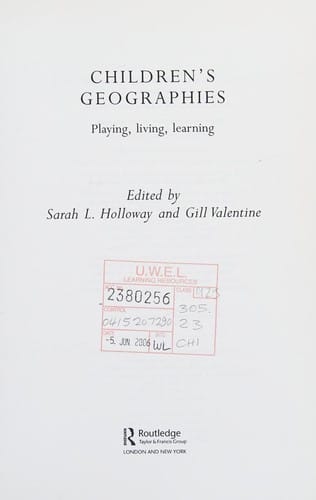 Children's geographies: playing, living, learning