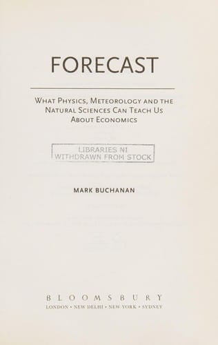 Forecast: what physics, meteorology and the natural sciences can teach us about economics