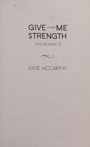 Give me strength: a novel