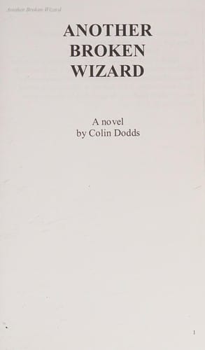 Another broken wizard: a novel