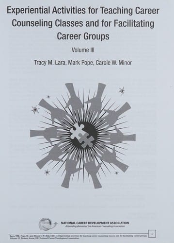 Experiential activities for teaching career counseling classes and for facilitating career groups