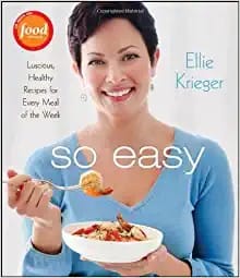So easy: luscious, healthy recipes for every meal of the week