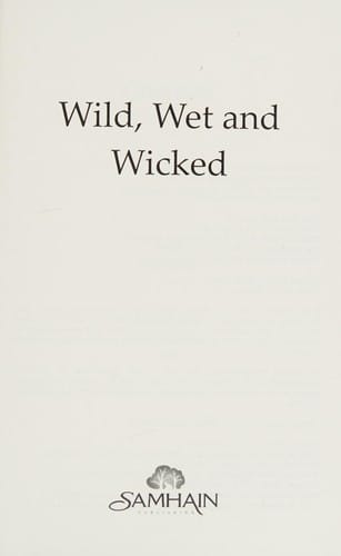 Wild, wet, and wicked