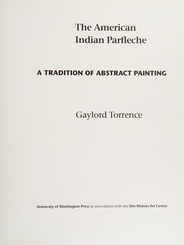 The American Indian parfleche: a tradition of abstract painting