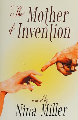The mother of invention: a novel