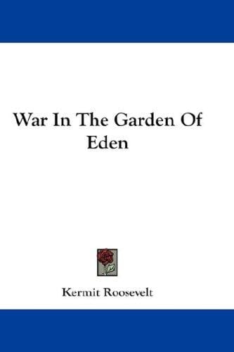 War In The Garden Of Eden