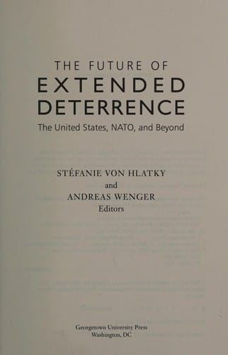 The future of extended deterrence: the United States, NATO, and beyond