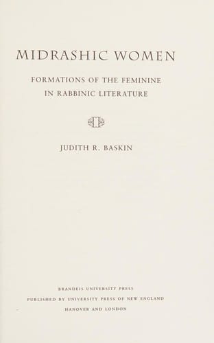 Midrashic women: formations of the feminine in rabbinic literature
