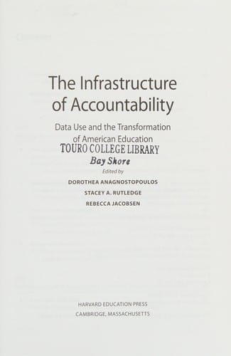 The infrastructure of accountability: data use and the transformation of American education