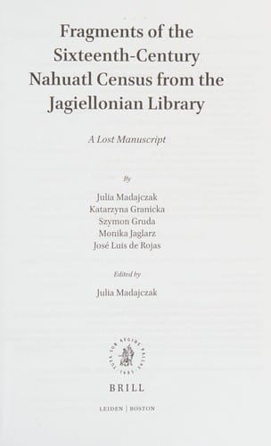 Fragments of the Sixteenth-Century Nahuatl Census from the Jagiellonian Library: A Lost Manuscript