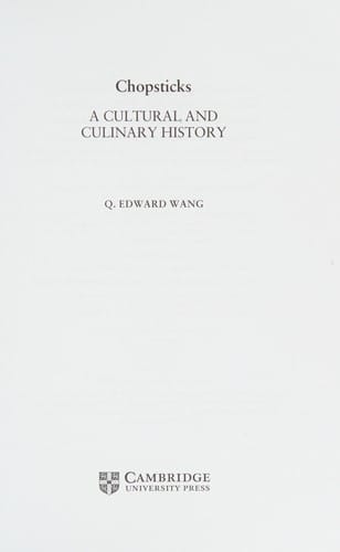 Chopsticks: A Cultural and Culinary History