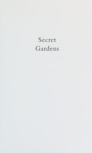 Secret gardens