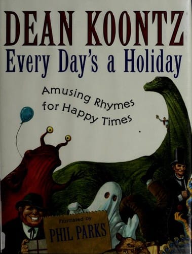 Every Day's a Holiday: Amusing Rhymes for Happy Times