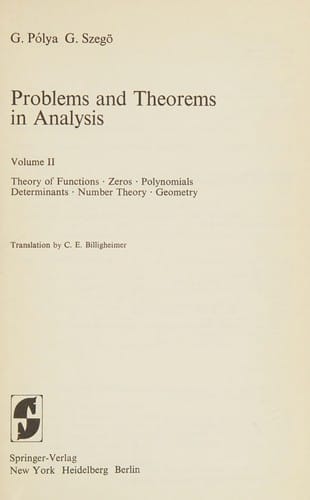 Problems and Theorems in Analysis II: Theory of Functions, Zeros, Polynomials, Determinants, Number Theory, Geometry (Springer Study Edition)