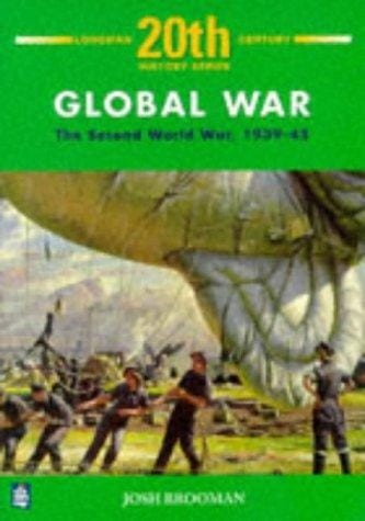 Global war: the Second World War, 1939-1945