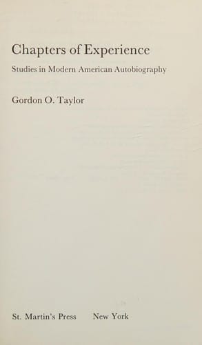 Chapters of Experience: Studies in 20th Century American Autobiography
