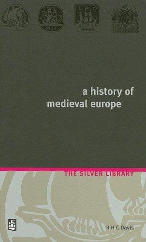 History of Medieval Europe: From Constantine (Silver Library)