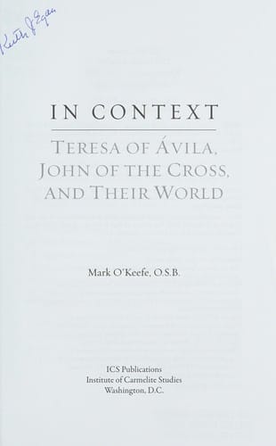 In context: Teresa of Ávila, John of the Cross, and their world