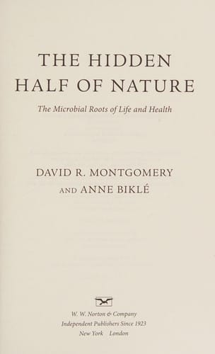 The hidden half of nature: the microbial roots of life and health