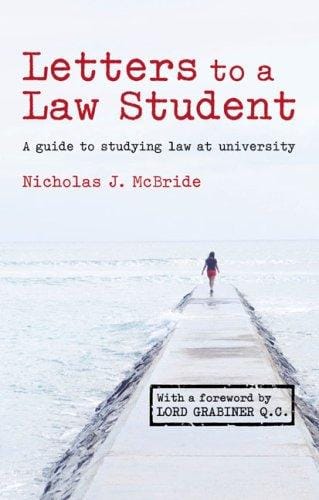Letters to a Law Student: A Guide to Studying Law at University