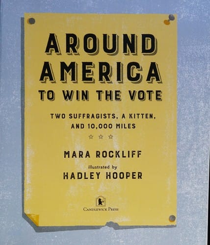 Around America to win the vote: two suffragists, a kitten, and 10,000 miles