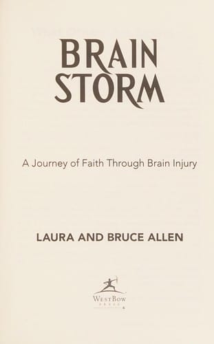Brain storm: a journey of faith through brain injury