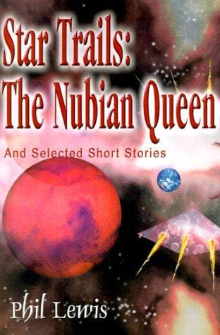 Star Trails - The Nubian Queen: And Selected Short Stories