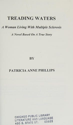 Treading waters: a woman living with MS: a novel based on a true story