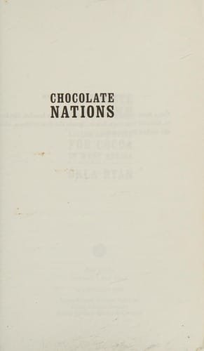 Chocolate nations: living and dying for cocoa in West Africa