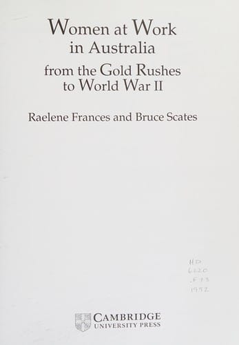 Women at work in Australia: from the gold rushes to World War II