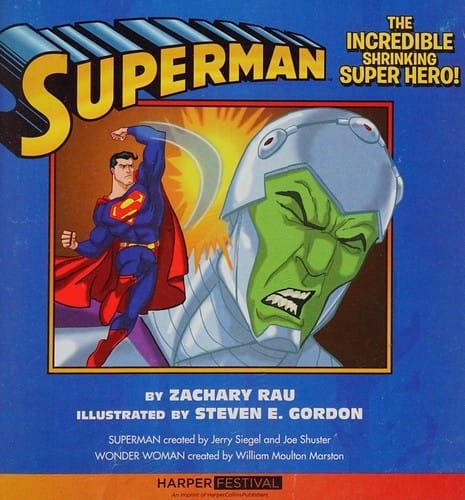 Superman: the incredible shrinking super hero!