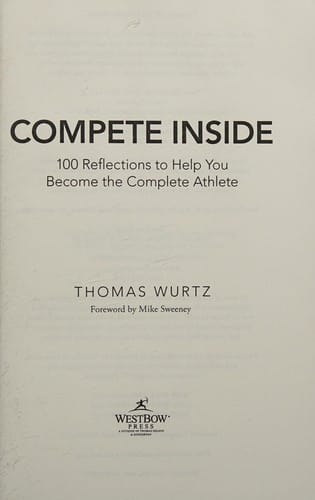 Compete Inside: 100 Reflections To Help You Become The Complete Athlete