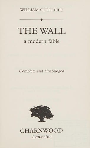 The wall: a modern fable