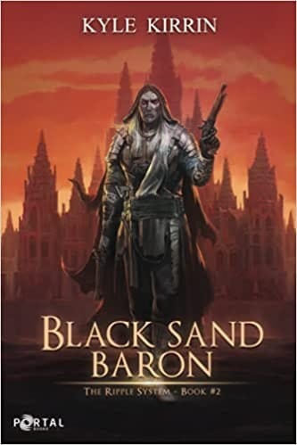 Black Sand Baron: The Ripple System — Book #2
