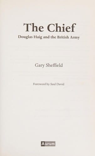 Chief: Douglas Haig and the British Army