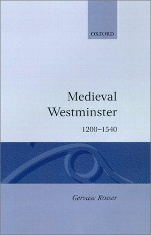 Medieval Westminster, 1200-1540