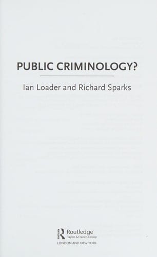 Public Criminology?: Studying Crime and Society in the Twenty-first Century