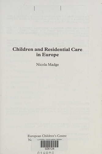 Children and Residential Care in Europe