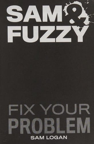 Sam & Fuzzy: fix your problem