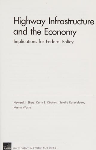 Highway infrastructure and the economy: implications for federal policy